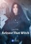 Release That Witch